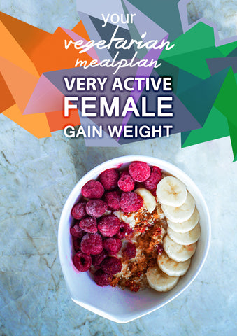 Vegetarian Very Active Female - Gain Weight