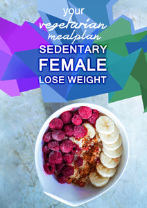 Vegetarian Sedentary Female - Lose Weight