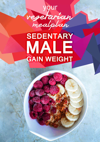 Vegetarian Sedentary Male - Gain Weight